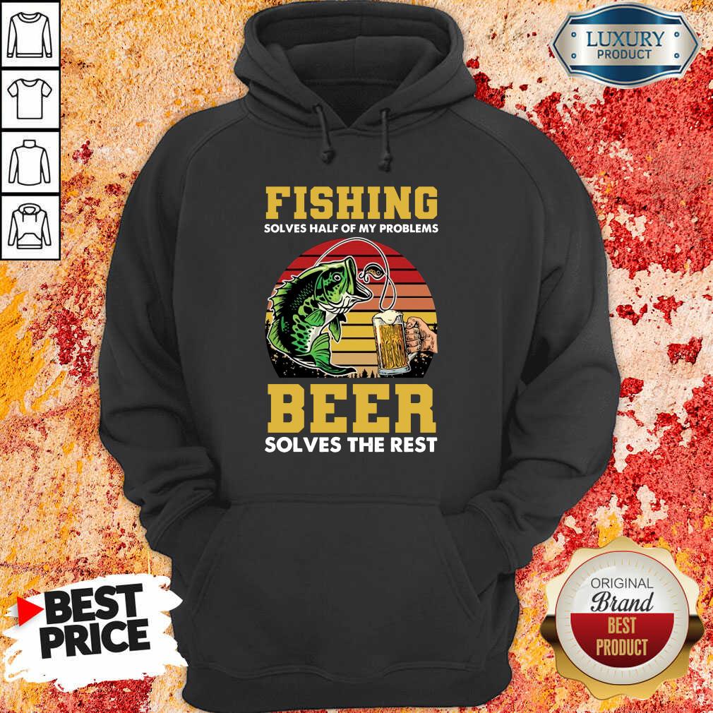 Fishing Beer Solves Of My Problems Shirt