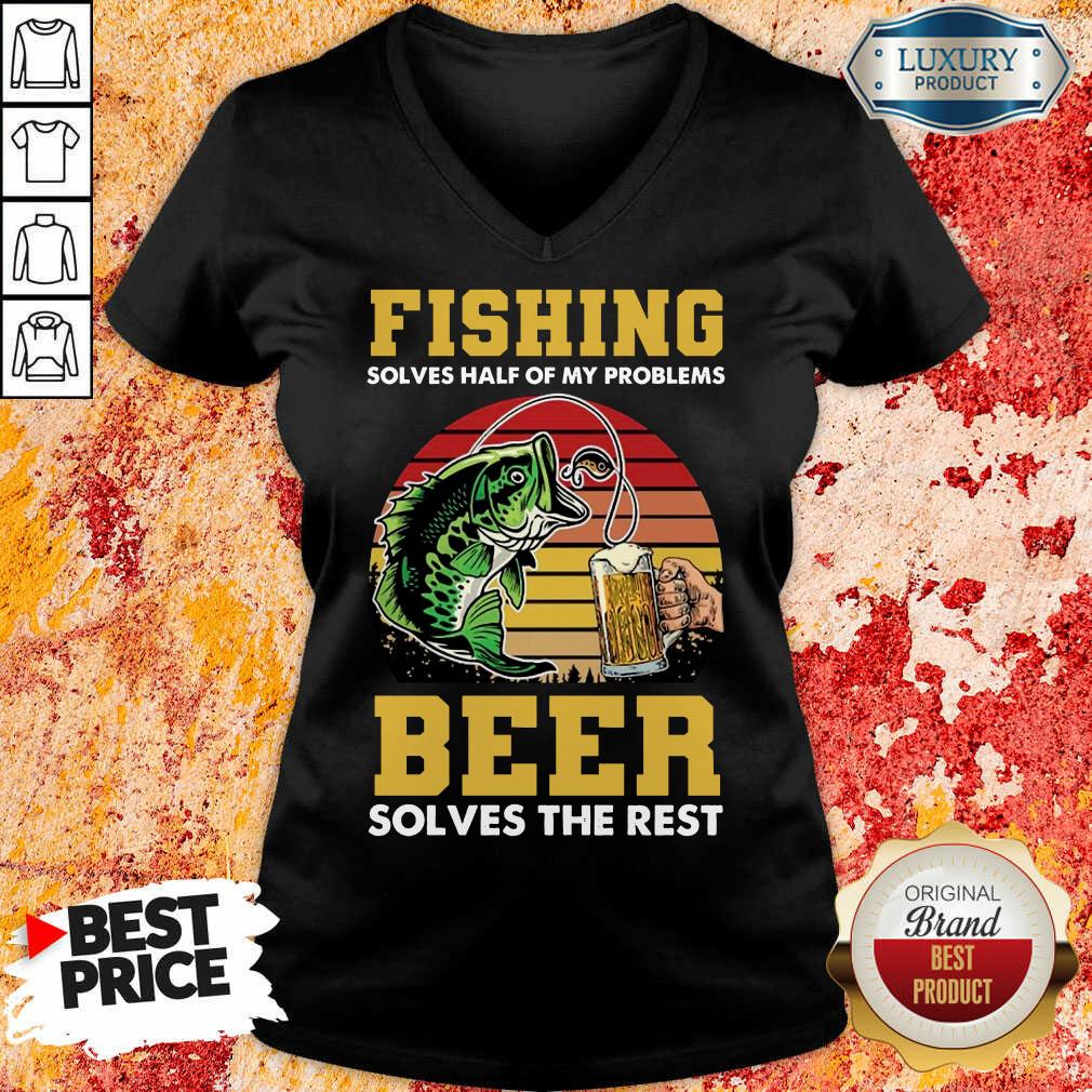 Fishing Beer Solves Of My Problems Shirt