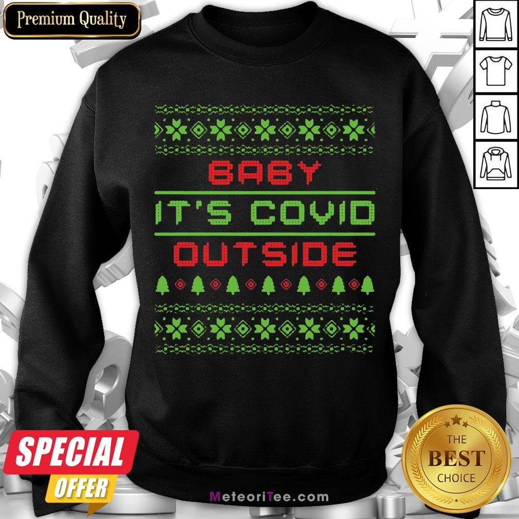 Funny Baby It’s Covid Out Side Ugly Christmas Shirt