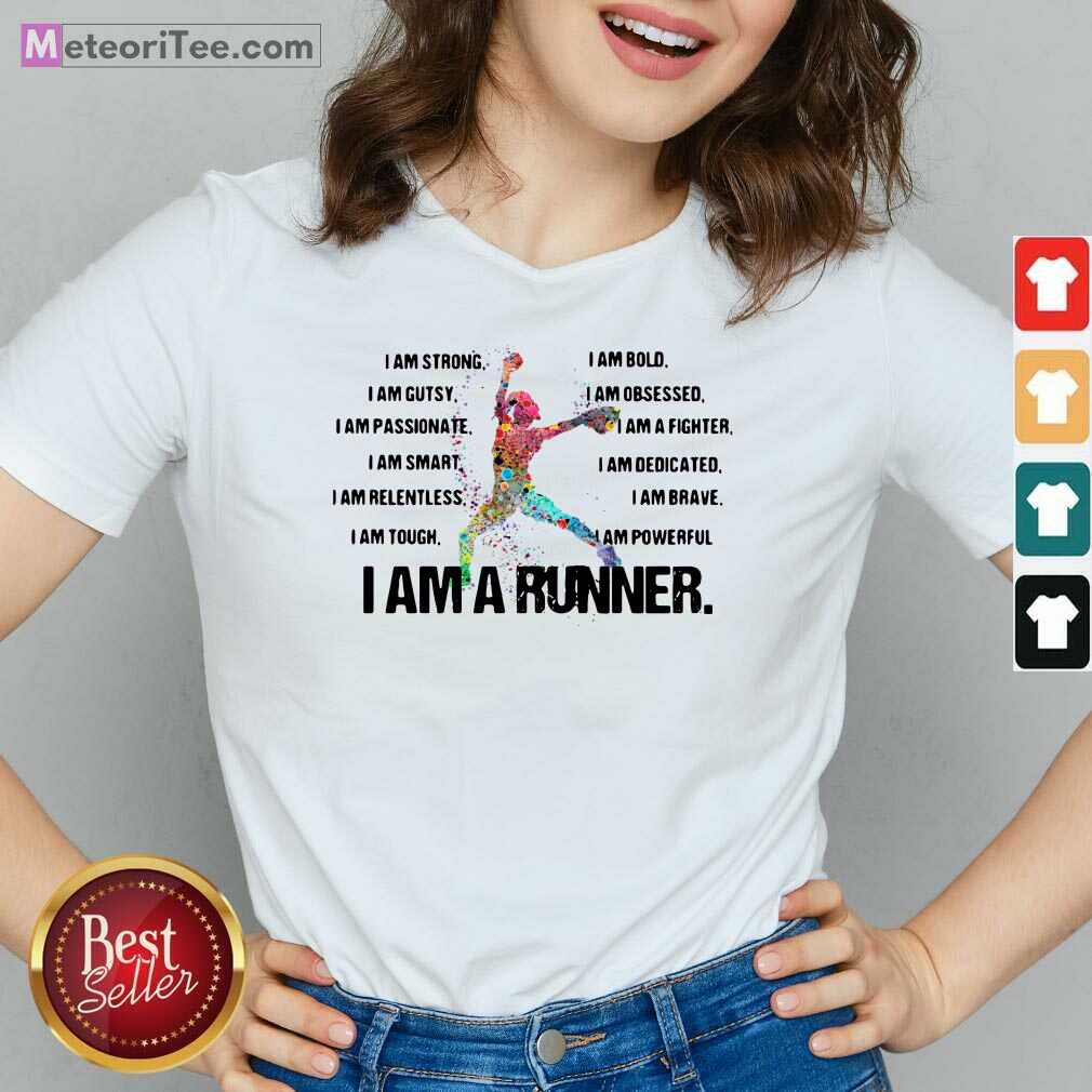 Funny I Am Strong I AM Bold I Am Gutsy I Am Obsessed I Am A Runner Shirt
