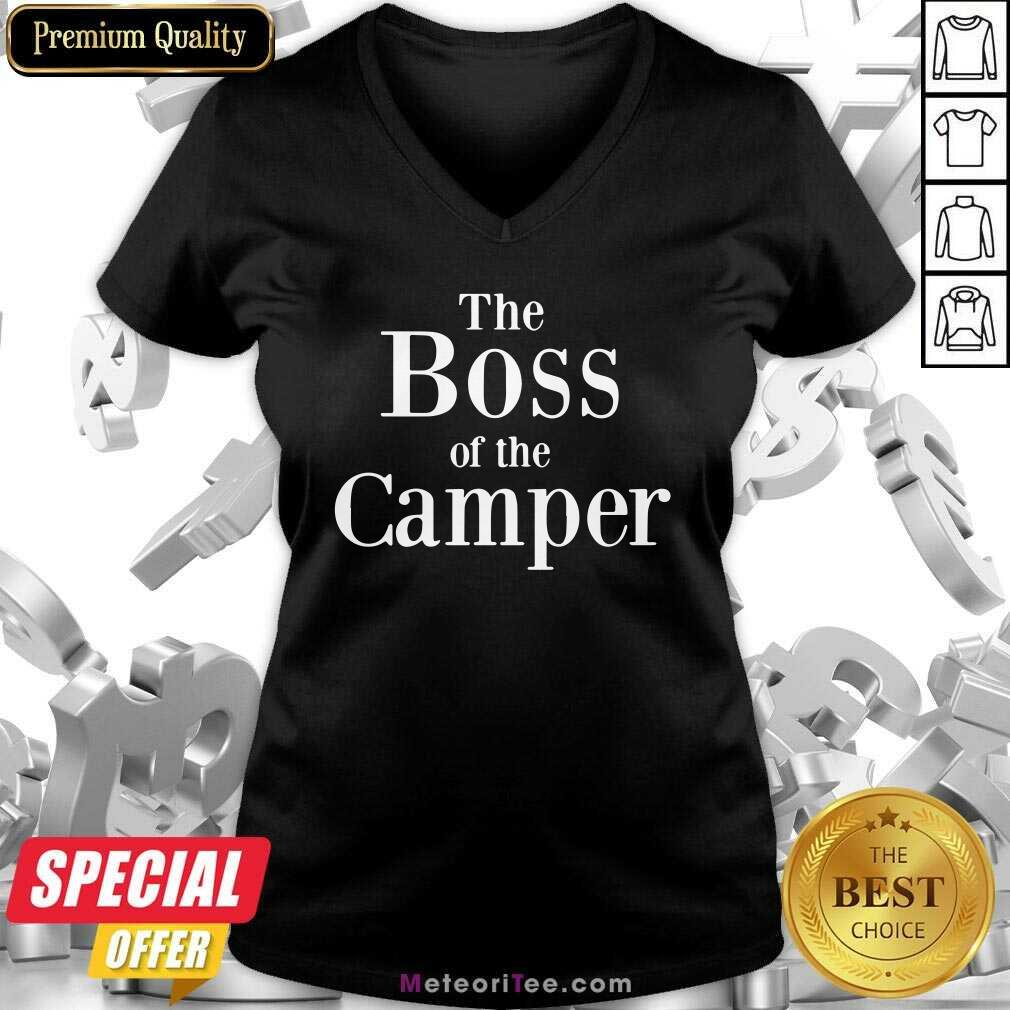 Funny The Boss Of The Camper Shirt