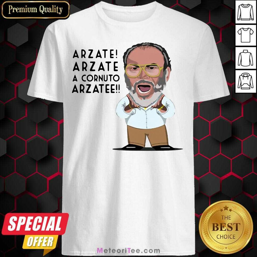 Good Arzate Arzate A Cornuto Arzatee Shirt