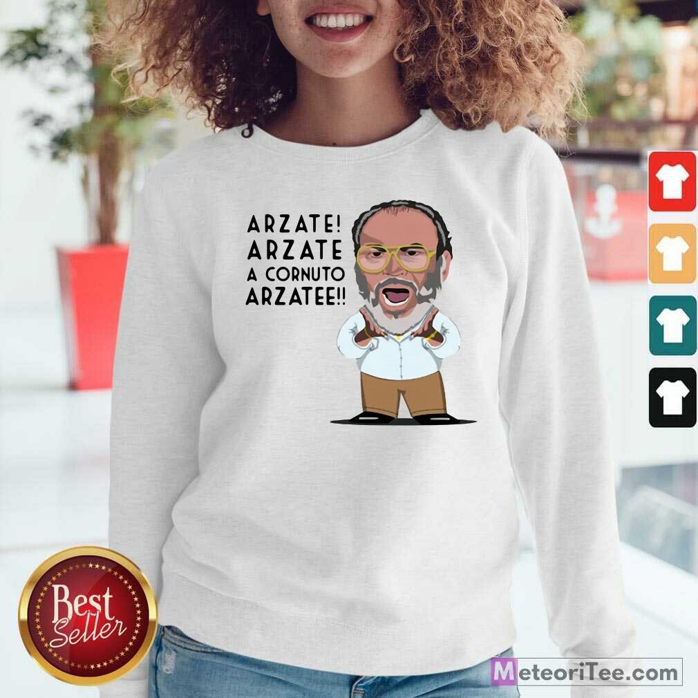 Good Arzate Arzate A Cornuto Arzatee Shirt