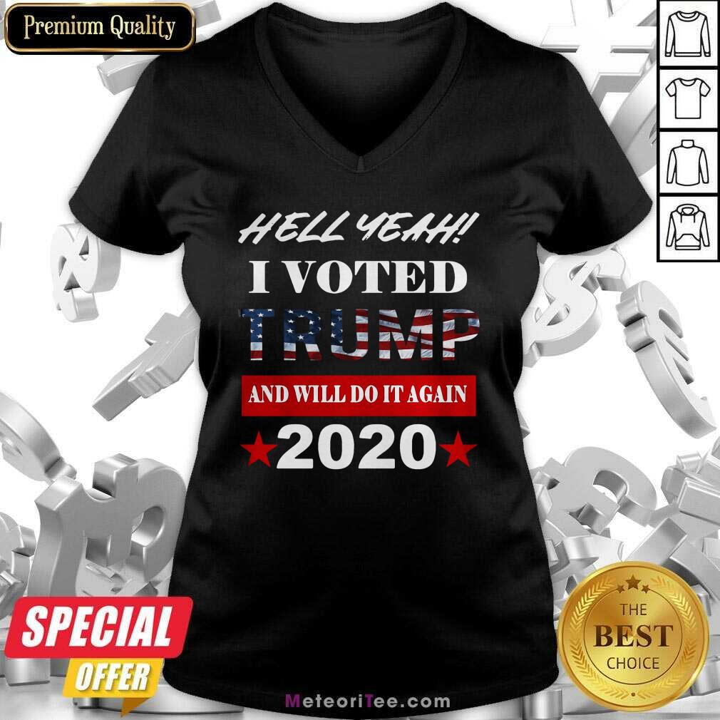 Good Hell Yeah I Voted Trump And Will Do It Again 2020 American Flag Shirt
