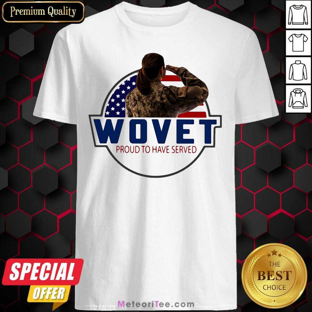 Hot American Flag Wovet Proud To Have Served Shirt