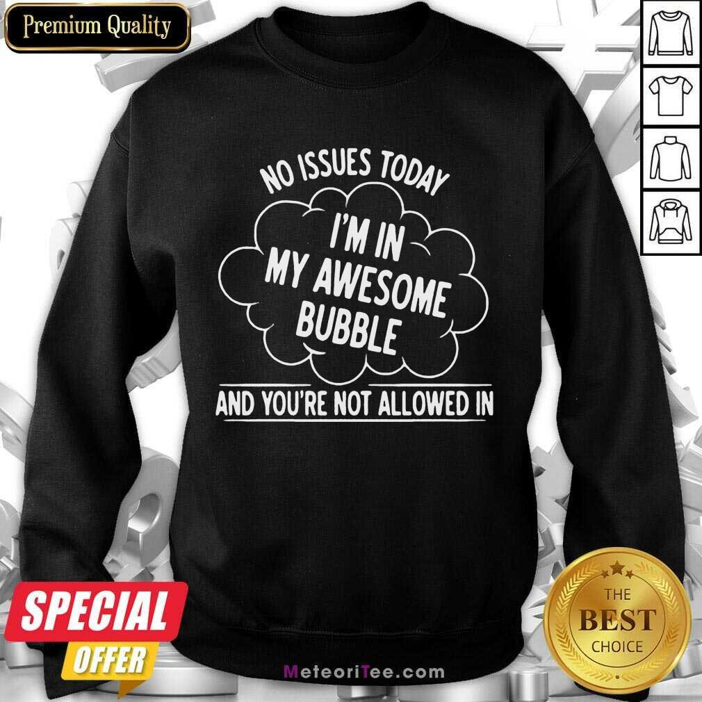 I Am In My 6 Awesome Bubble Shirt