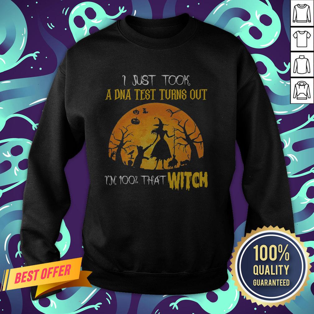 I Just Took A DNA Test Turns Out I’m 100% That Witch Halloween Shirt