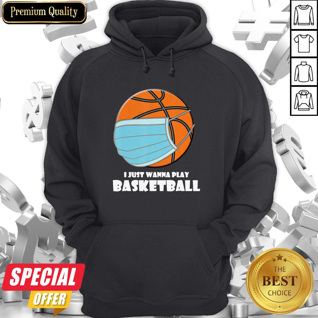 I Just Wanna Play Basketball Mask Shirt