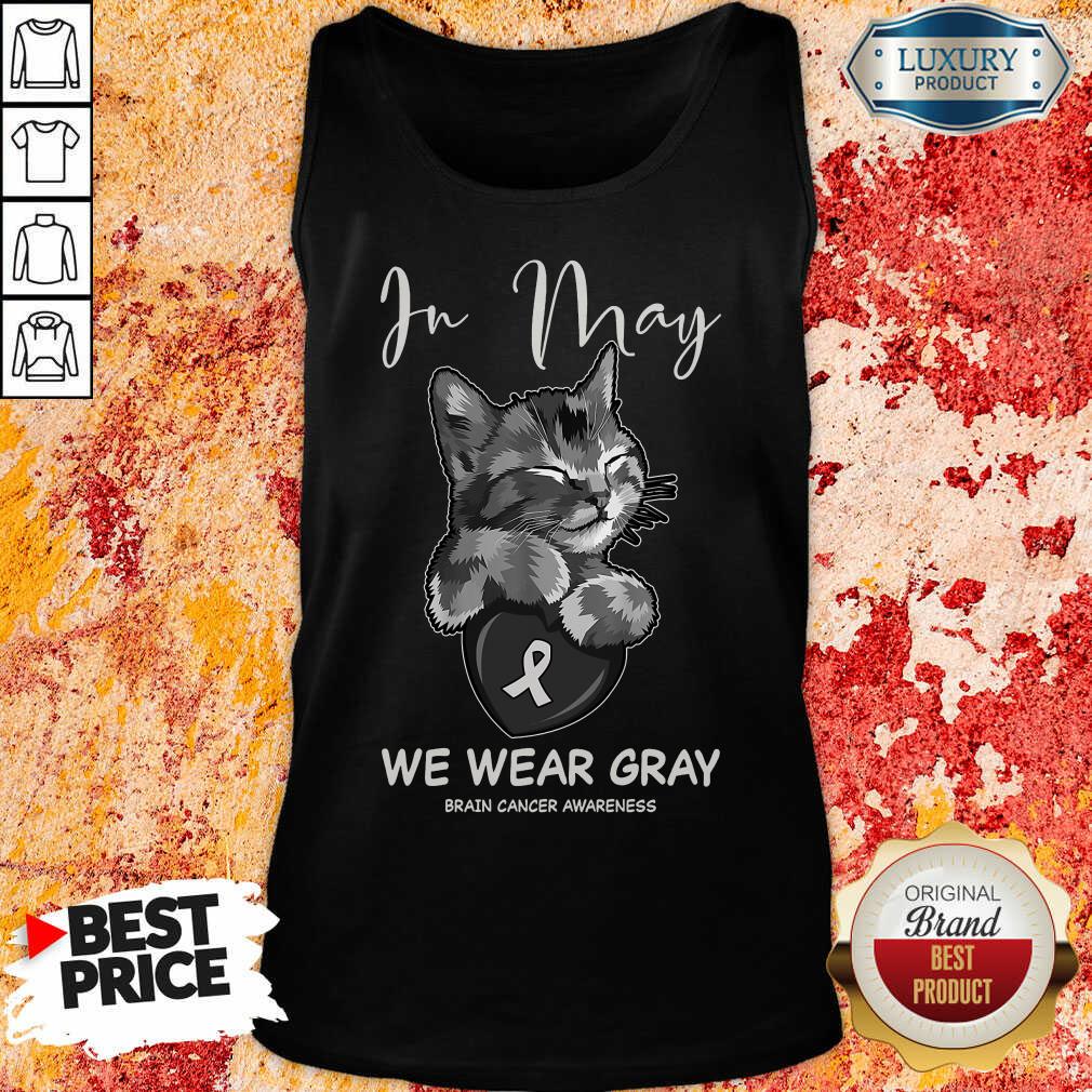 In May We Wear Gray Shirt