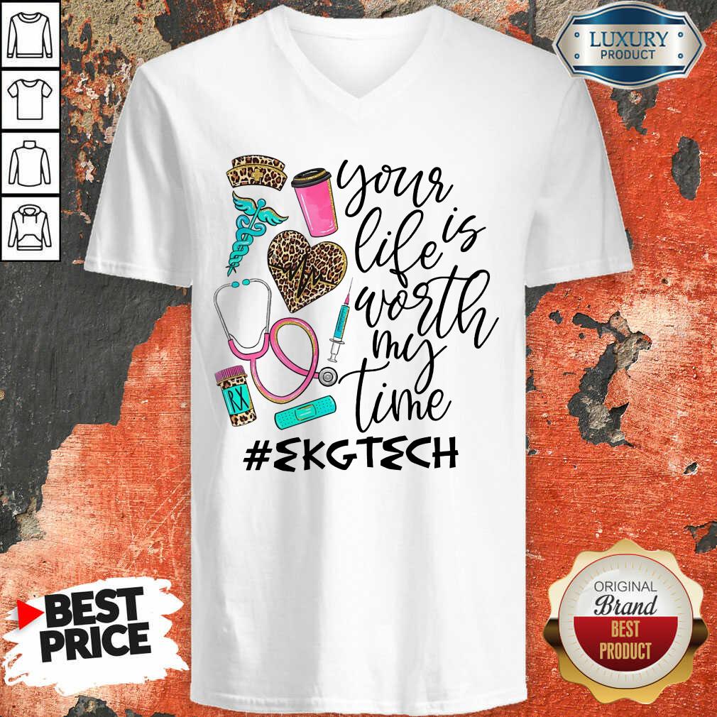 Life Is Worth Your Time EKG Tech Shirt