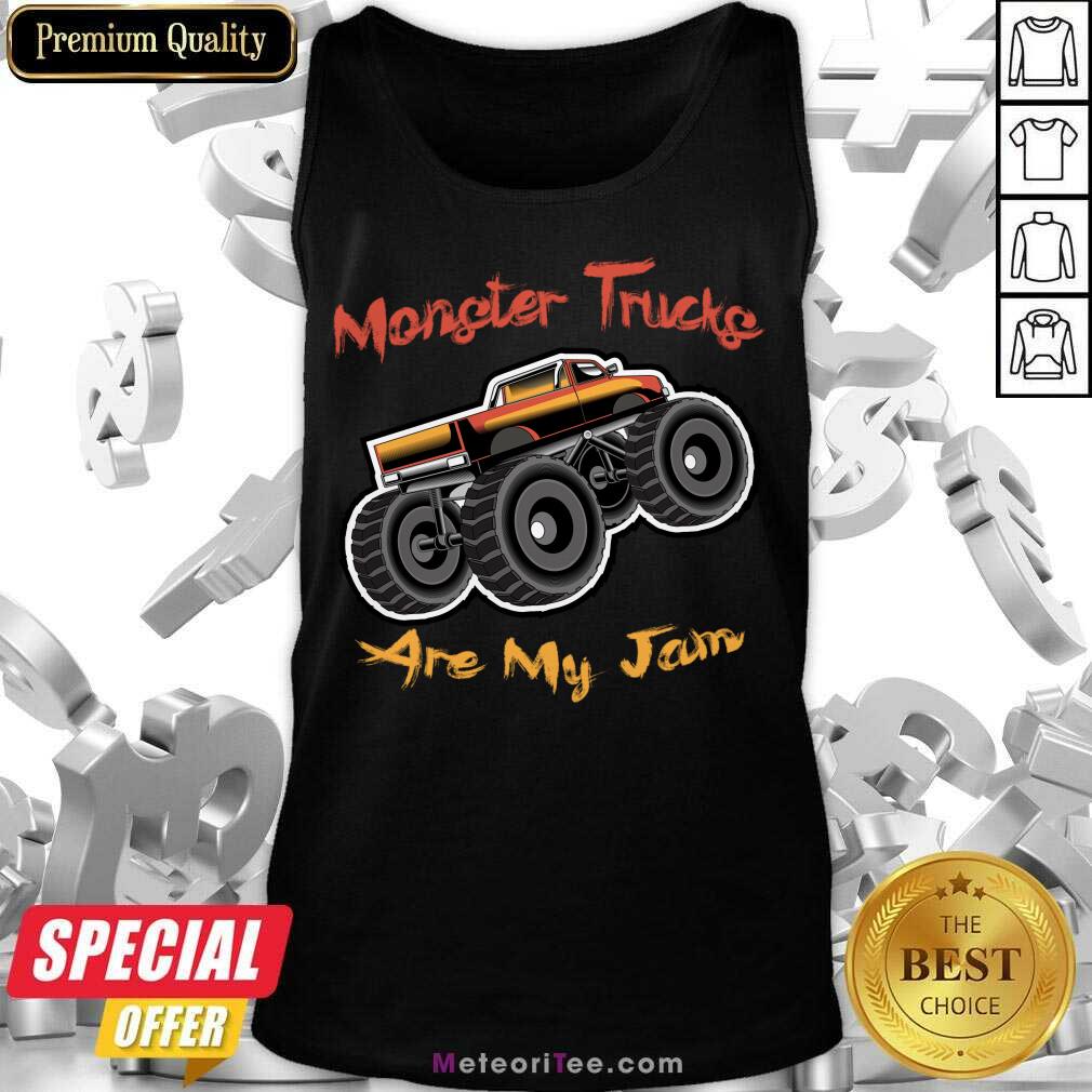 Monster Trucks Are My Jam Shirt
