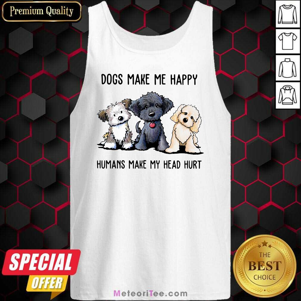 Nice Doodle Dogs Make Me Happy Humans Make My Head Hurt Shirt