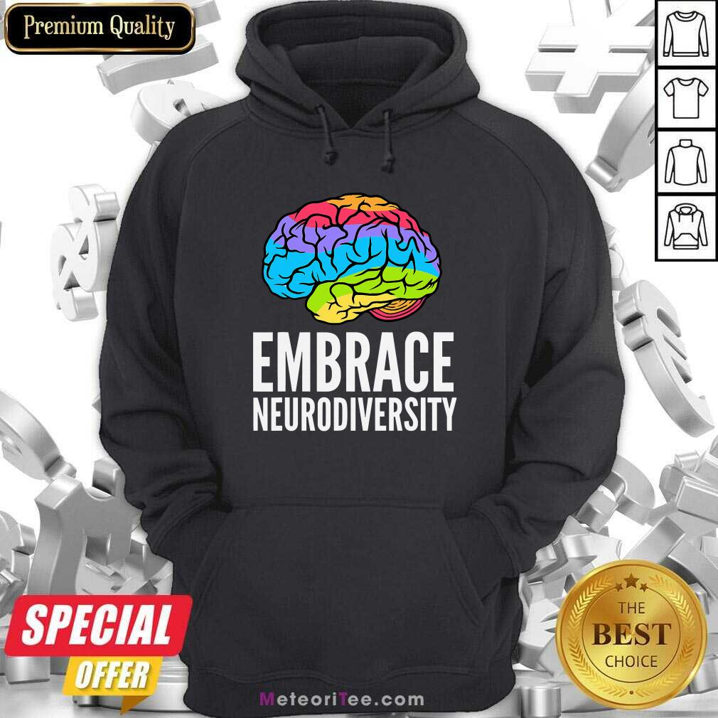 Nice Embrace Neurodiversity Brain Adhd Autism Asd Awareness Shirt