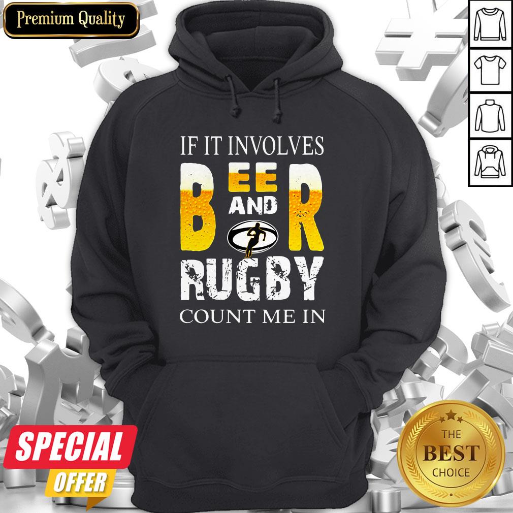 Nice If It Involves Beer And Rugby Shirt