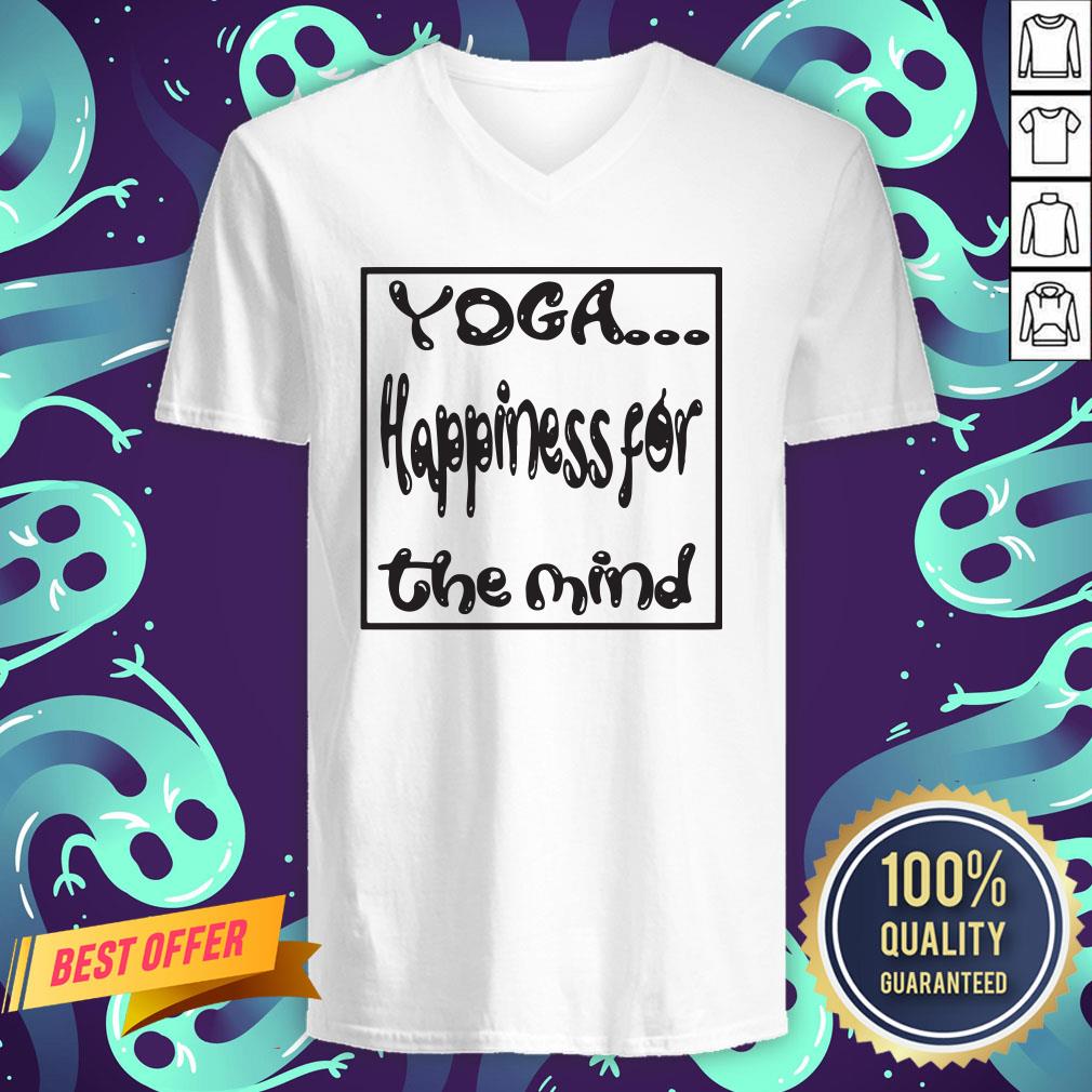 Nice Yoga Happiness For The Mind Shirt