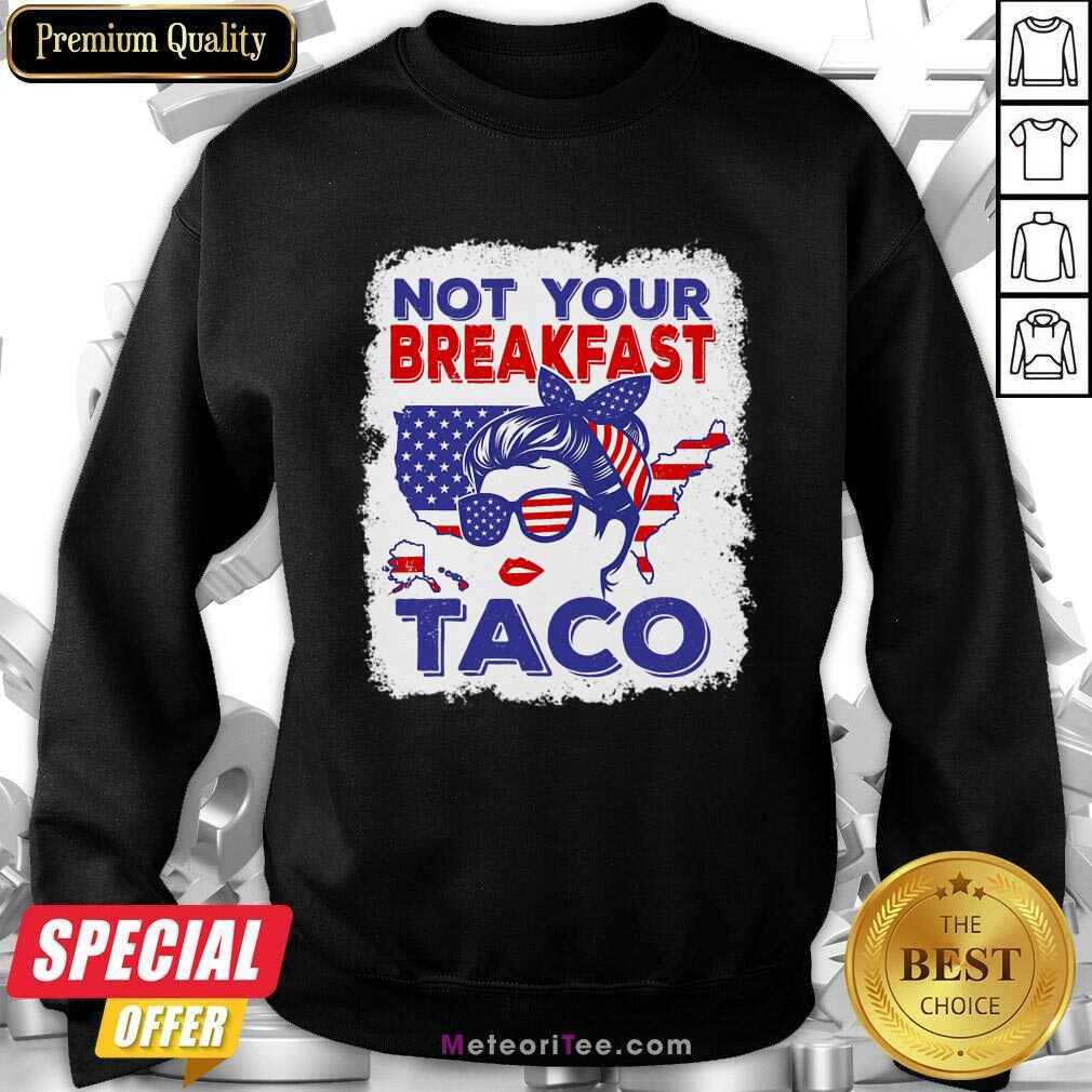 Not Your Breakfast Taco Messy Bun American Flag Shirt