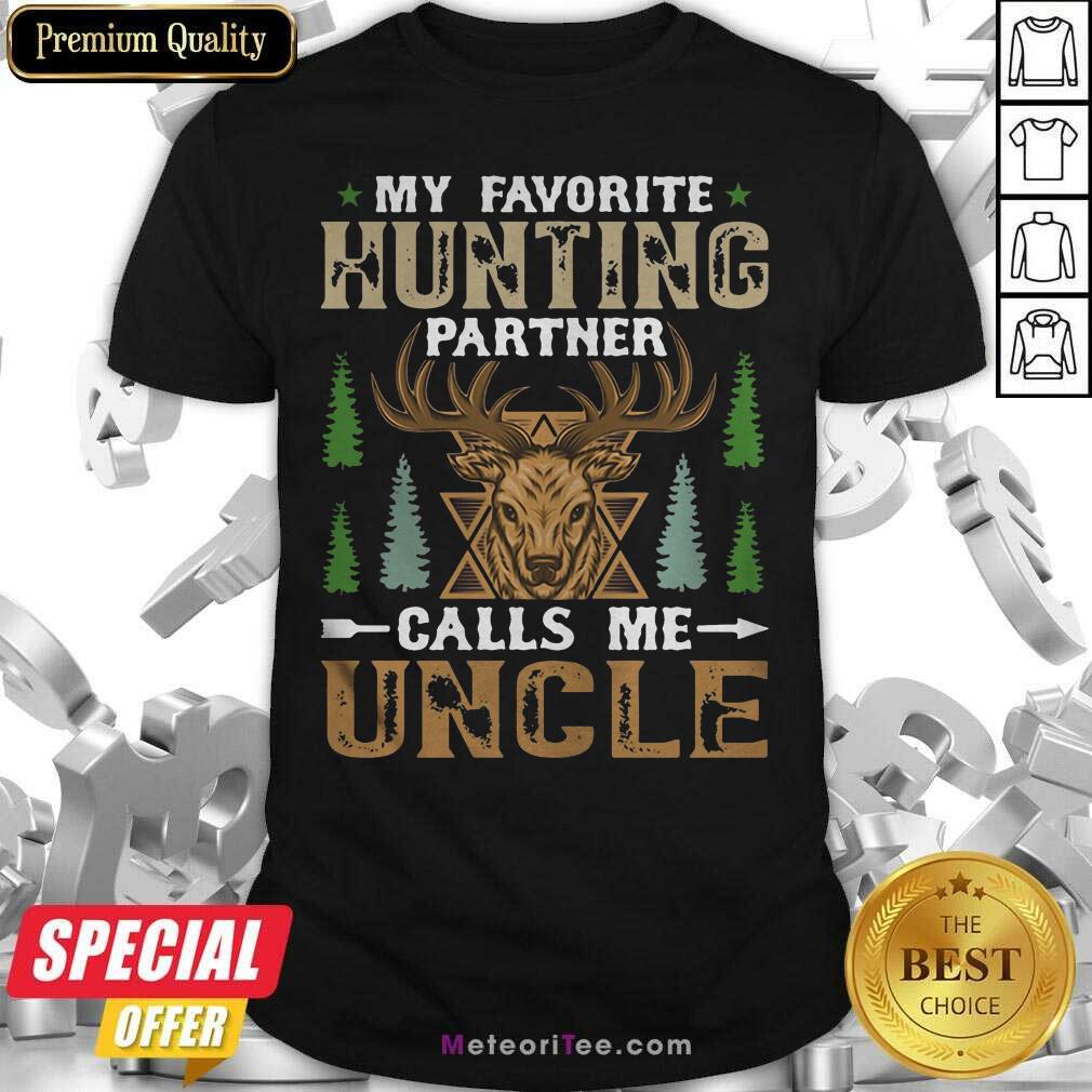 Official My Favorite Hunting Partner Calls Me Uncle Shirt
