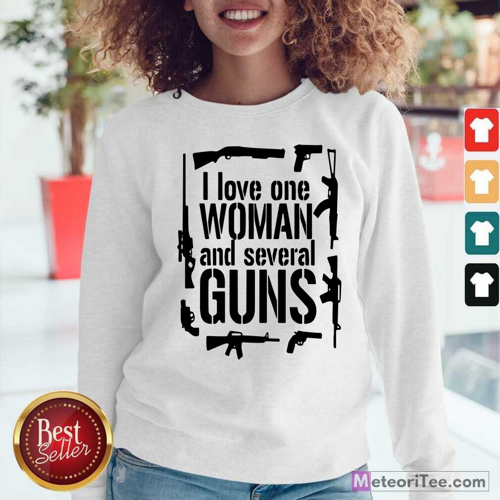Original I Love One Woman And Several Guns Shirt