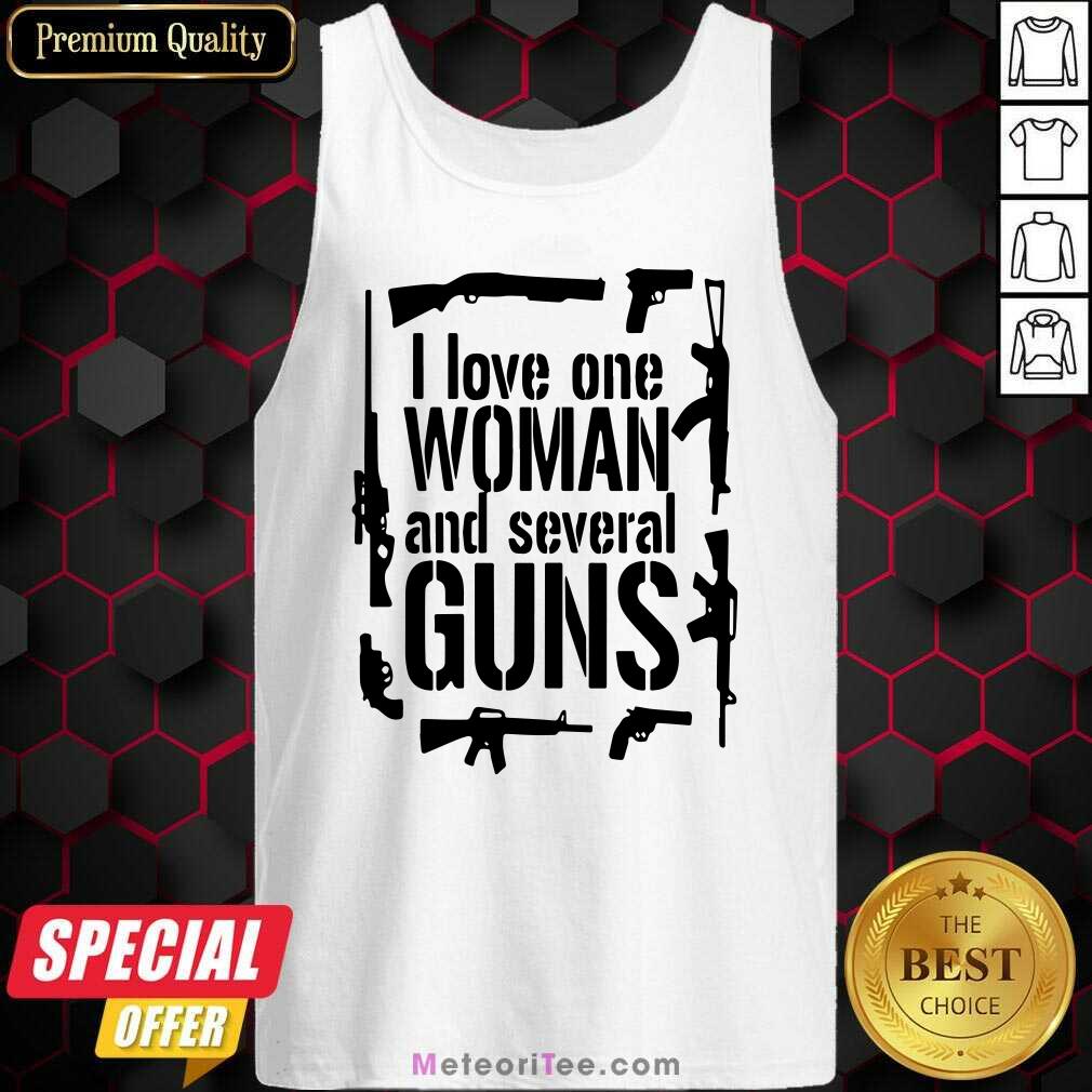 Original I Love One Woman And Several Guns Shirt