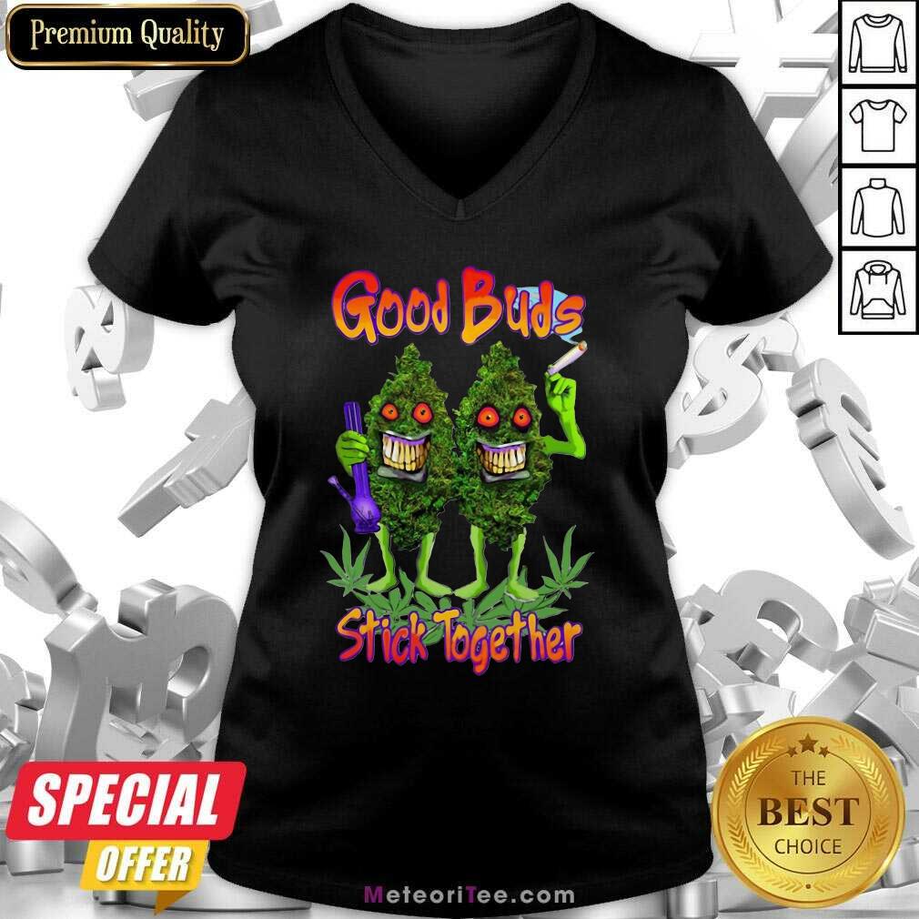 Original Weed Cannabis Good Buds Stick Together Shirt