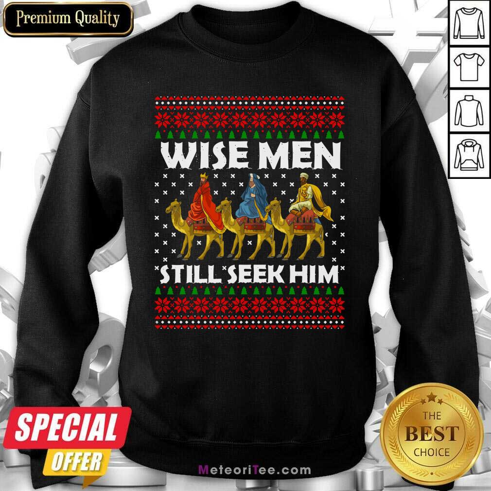 Original Wise Men Still Seek Him Ugly Christmas Shirt