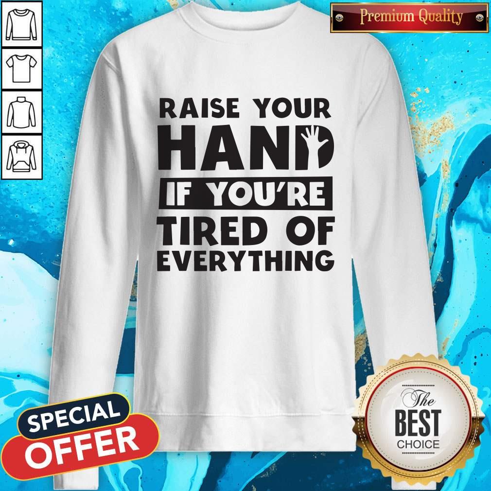 Pretty Raise Your Hand Shirt