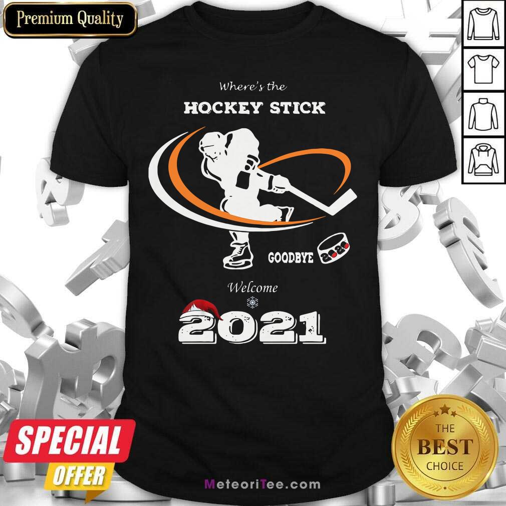 Pretty Where’s The Hockey Stick Goodbye Welcome 2021 Christmas Shirt
