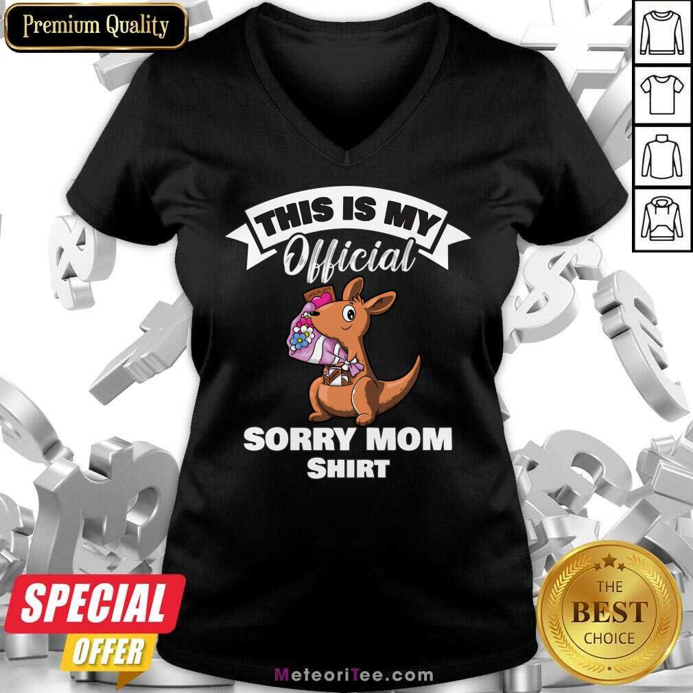 This Is My Official Sorry Mom ShirtThis Is My Official Sorry Mom Shirt
