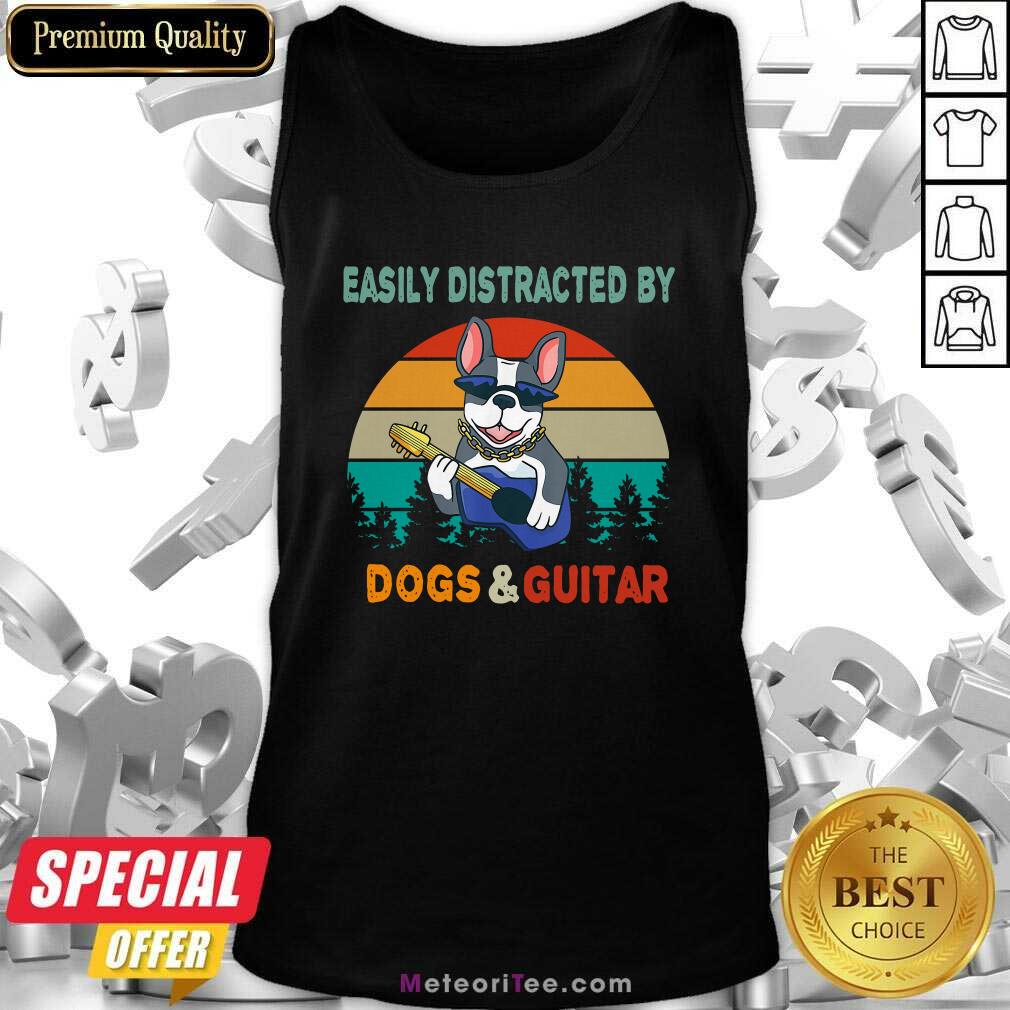 Top Easily Distracted By Dogs And Guitar Vintage Retro Shirt