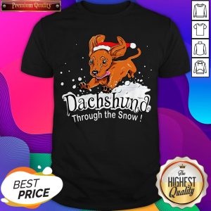 Premium Dachshund Through The Snow Shirts