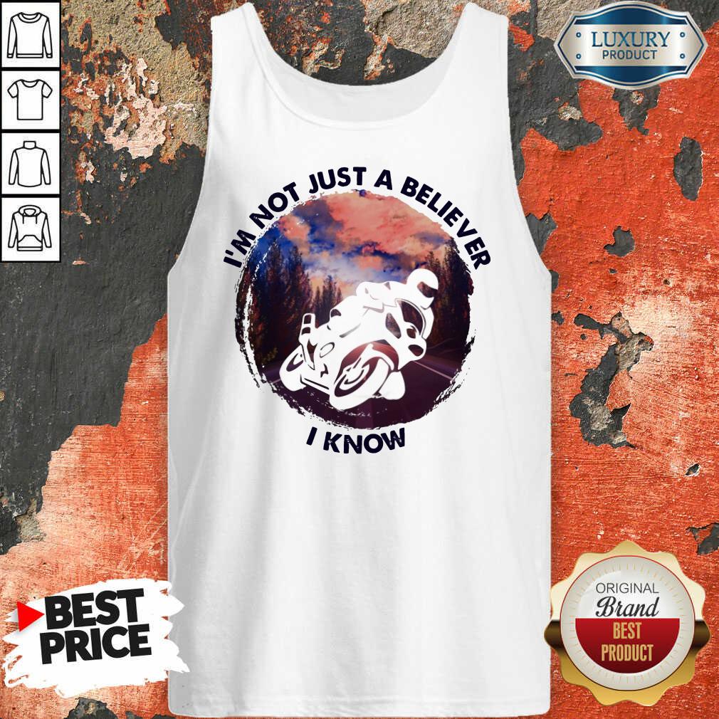 Im Not Just A Believe Superbike Racing Shirt