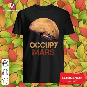 Good The Occupy Mars Starman Shirt