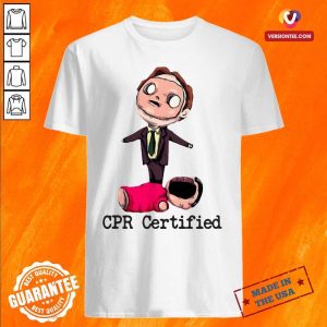 Nice Dwight The Office CPR Certified Shirt