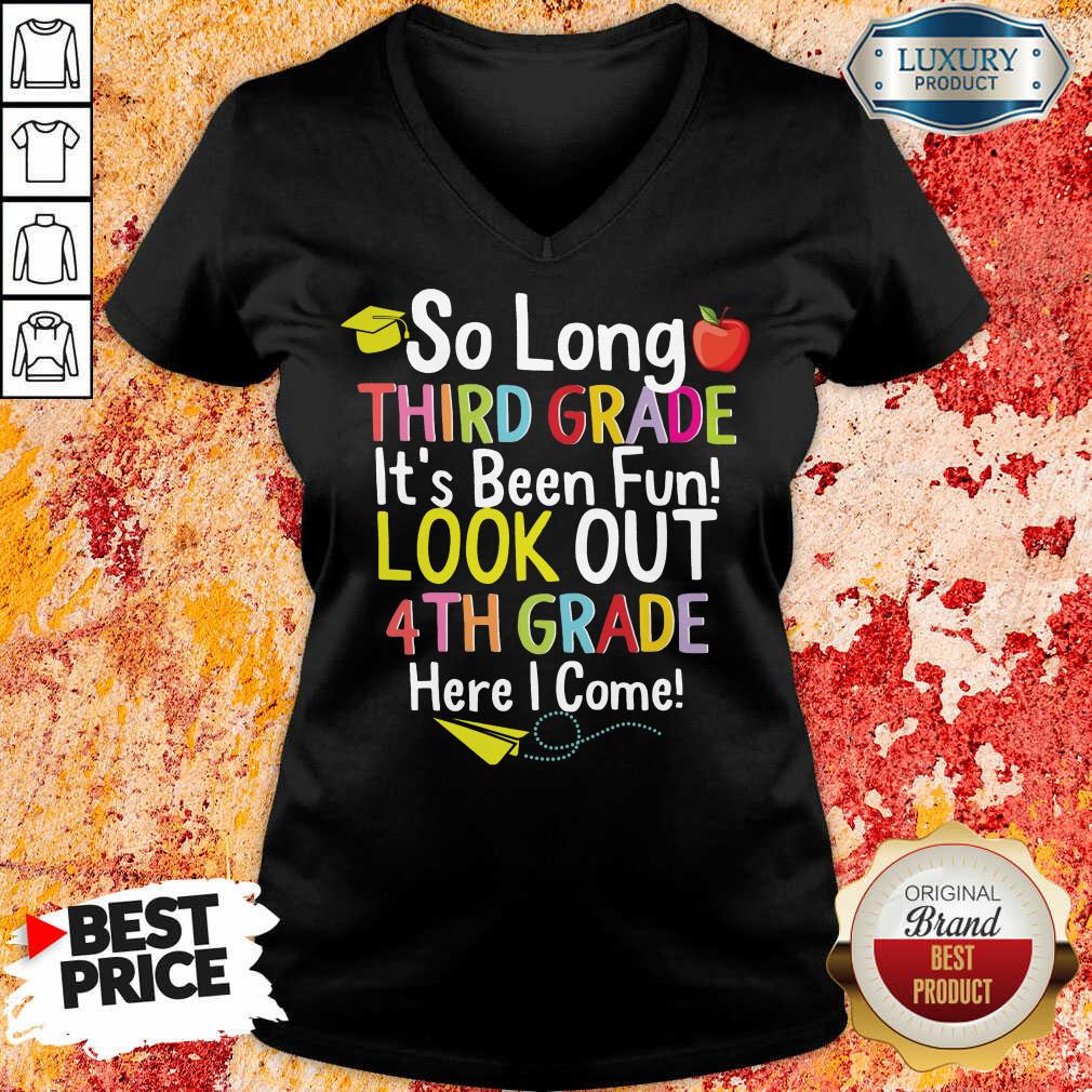 Apple So Long Third Grade Its Been Fun Look Out 4th Grade Here I Come Shirt