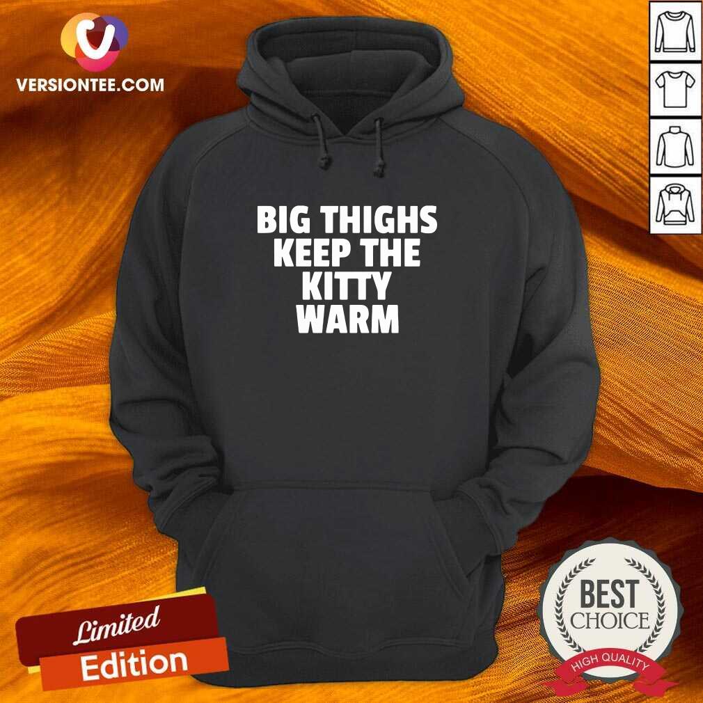Awesome Big Things Keep The Kitty Warm Shirt
