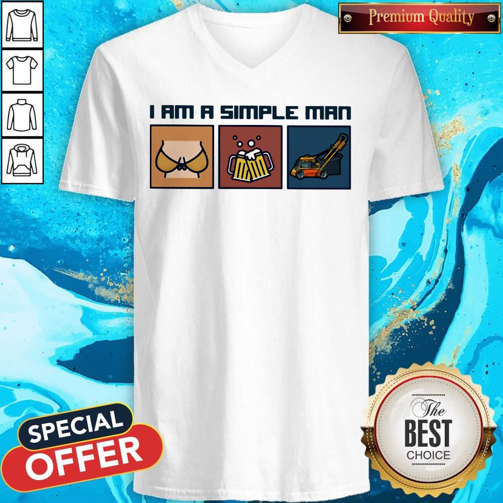 Breast Beer Lawn Mower I Am A Simple Man Shirt