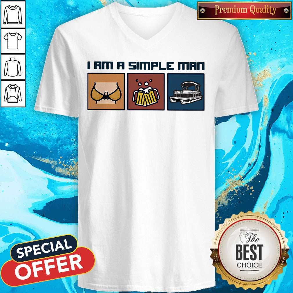 Breast Beer Pontoon Boat I Am A Simple Man Shirt
