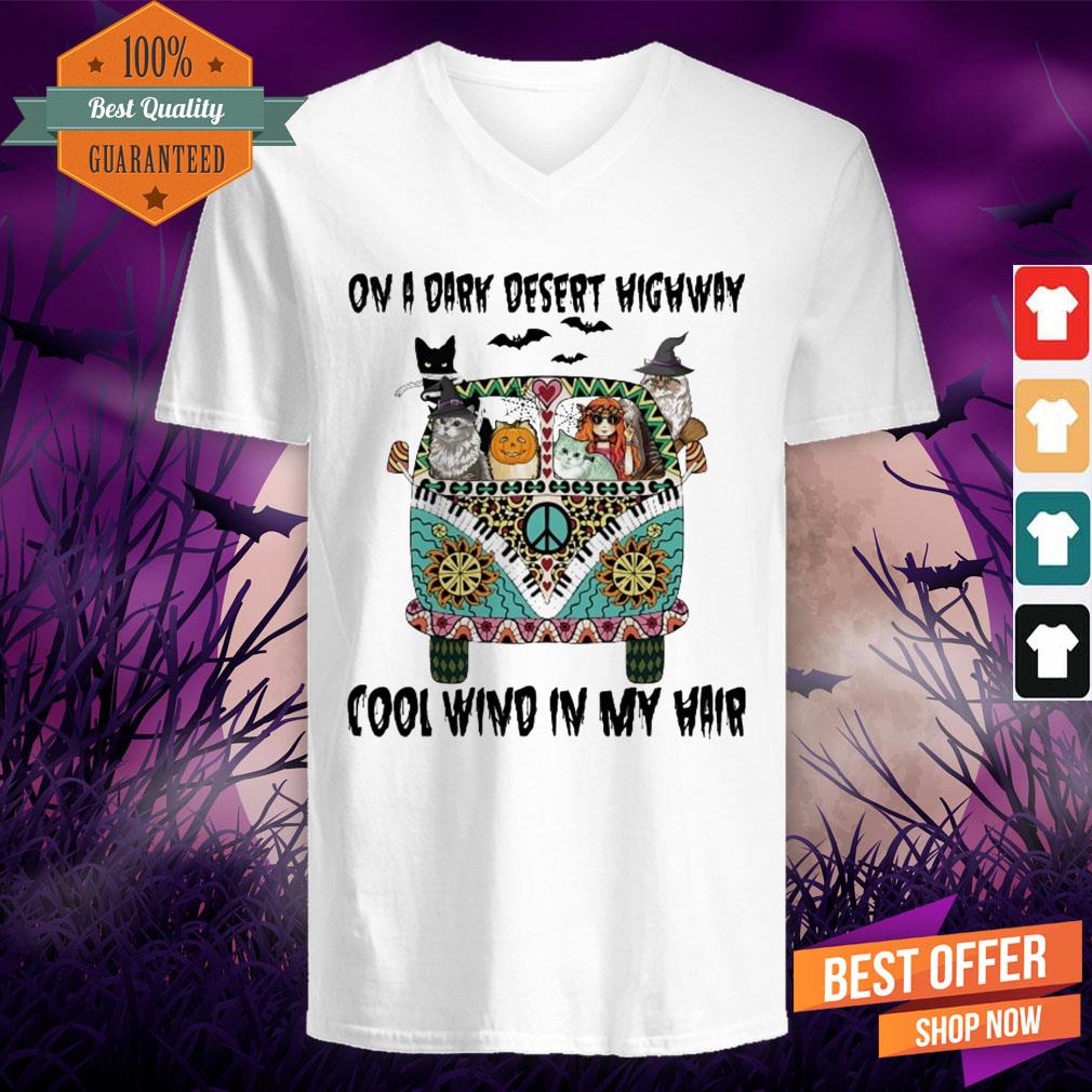 Cats On A Dark Desert Highway Cool Wind In My Hair Shirt