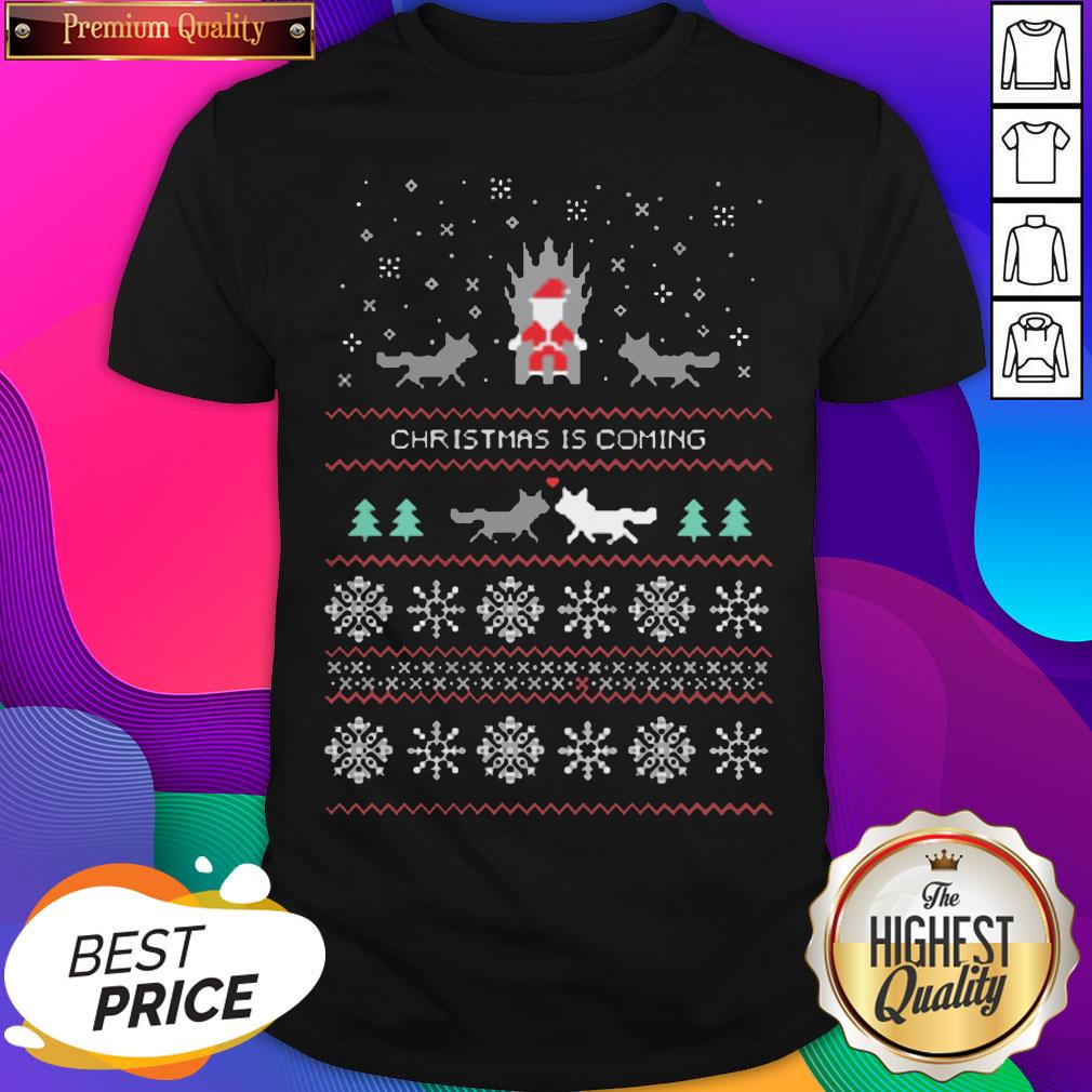 Christmas Is Coming Santa Game Of Thrones Ugly Sweater Shirt
