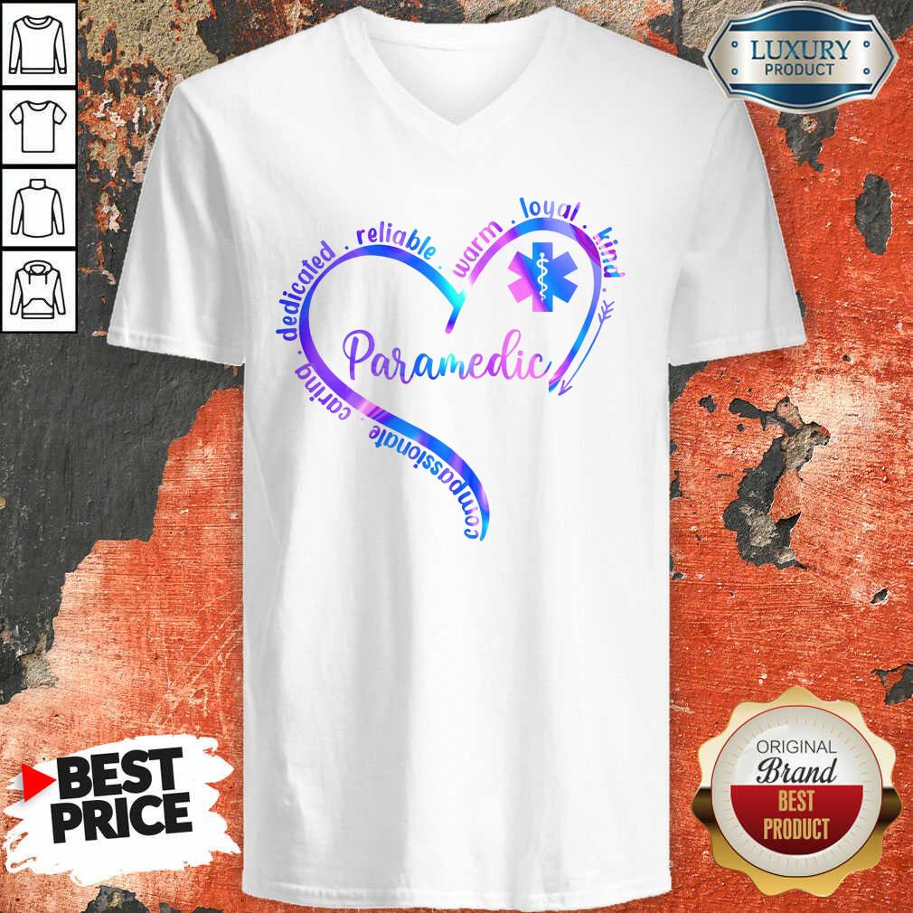 Compassionate Caring Dedicated Warm Loyal Kind Paramedic Shirt