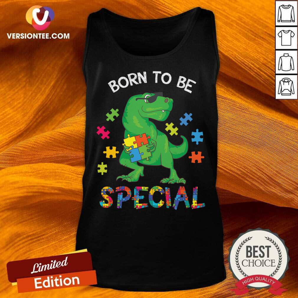 Dinosaur Born To Be Special Shirt