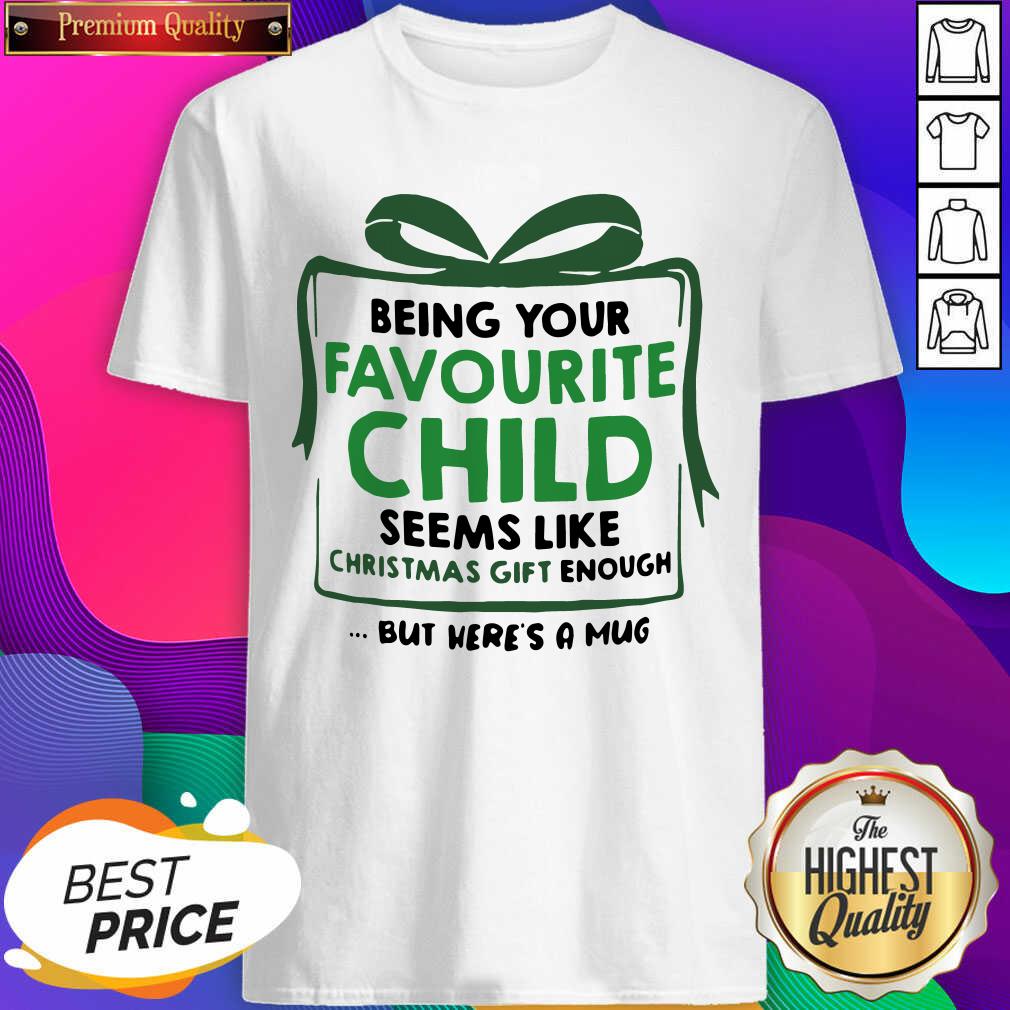 e-child-seems-like-christmas-gift-enough-but-heres-a-mug-shirt.jpg