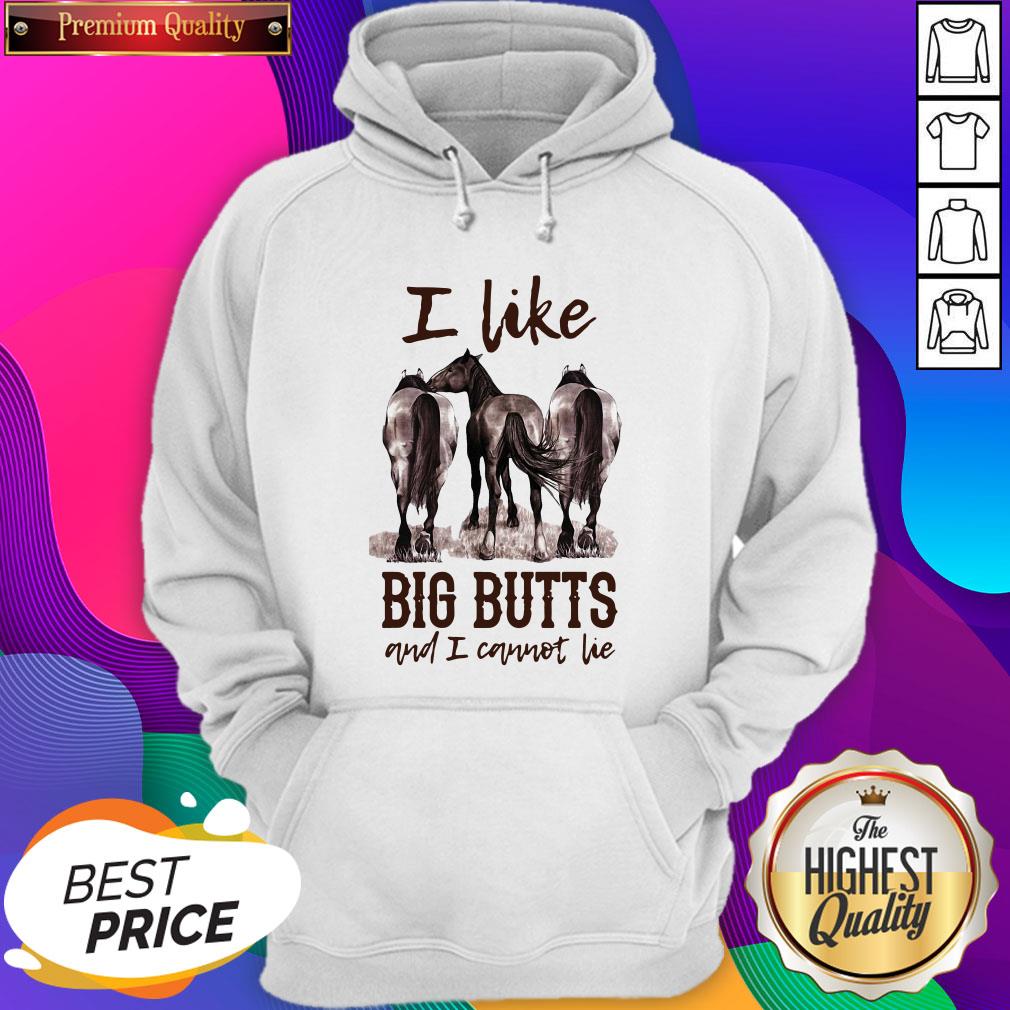 Funny Horses I Like Big Butts And I Cannot Lie Shirt