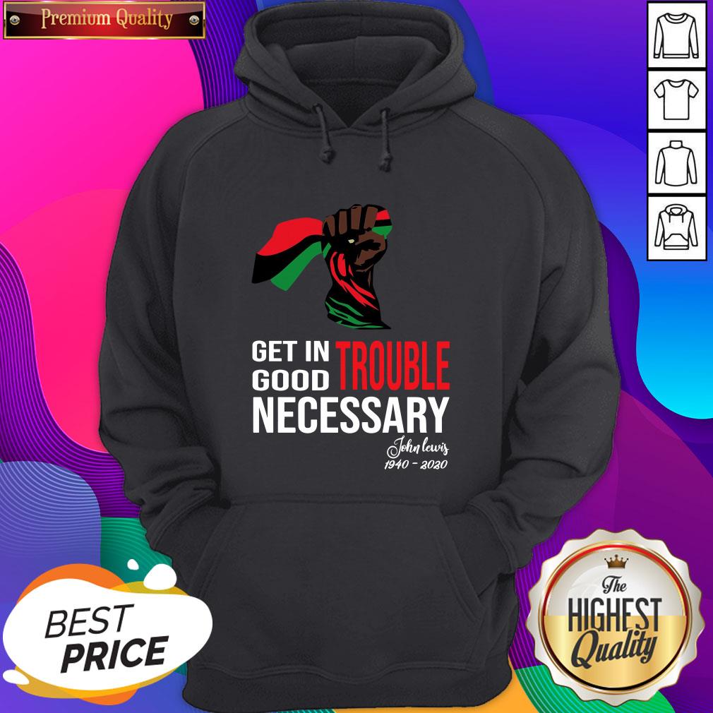 Get In Trouble Good Necessary John Lewis Shirt