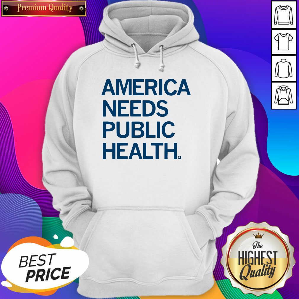Good America Needs Public Health Shirt