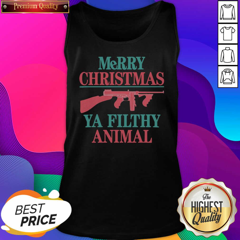 Good Merry Christmas Ya Filthy Animal Gun Shirt