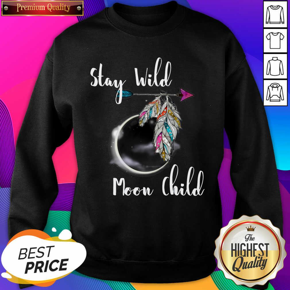 Good Stay Wild Moon Child Boho Lunar Eclipse Cute Feathers Arrow Shirt