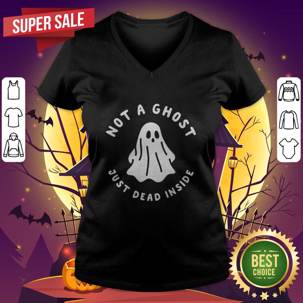 Halloween Not A Ghost Just Dead Inside Shirt