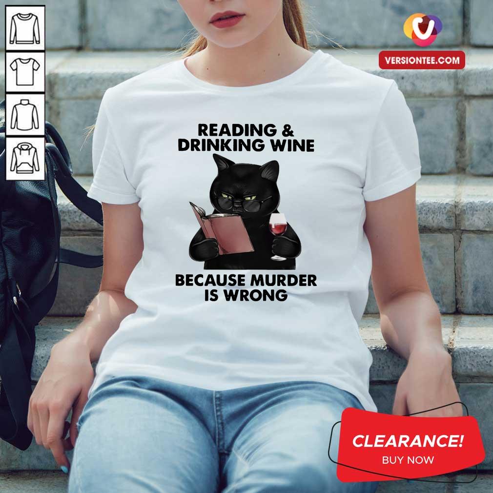 Hot Reading and Drinking Wine Because Murder Is Wrong Cat T Shirt