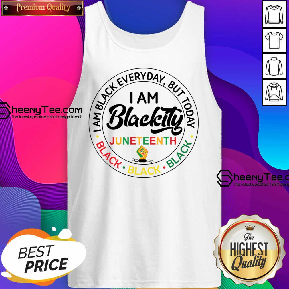 I Am Black Every Day But Today I Am Black Juneteenth Shirt